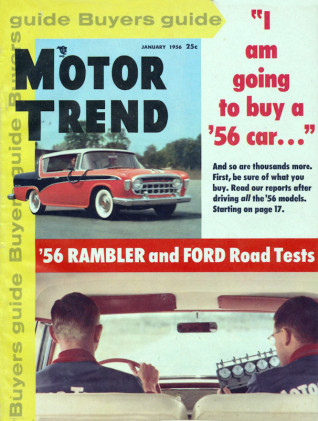 MOTOR TREND 1956 JAN - FAIRLANE, MGA & RAMBLER TESTS, BARRIS CUSTOM, NEW CARS